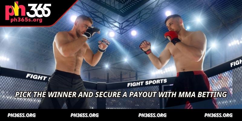 MMA Betting Guide – Win Big with PH365 Tips