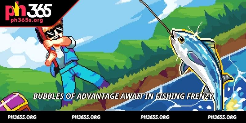 Fishing Frenzy - The Ultimate Angling Adventure With PH365