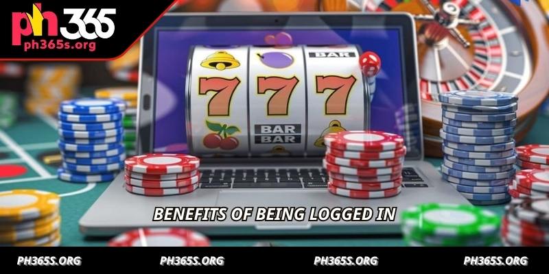 Benefits of being logged in