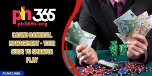 Casino Bankroll Management - Your Guide To Smarter Play