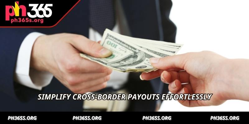 Simplify cross-border payouts effortlessly