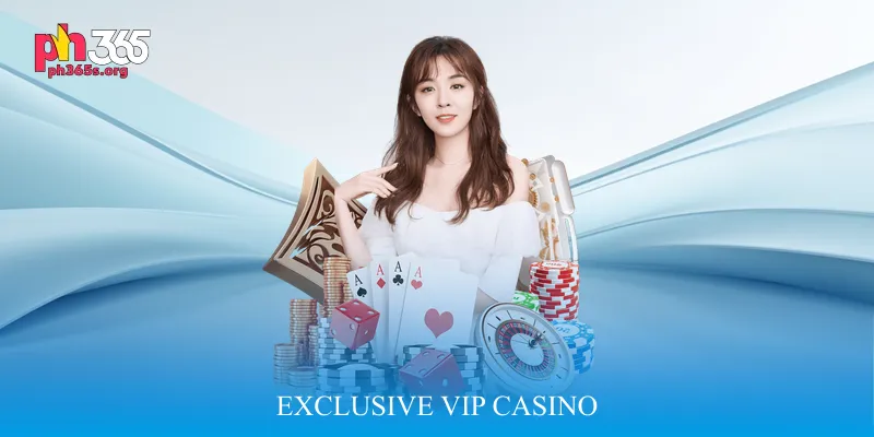 Exclusive VIP Casino