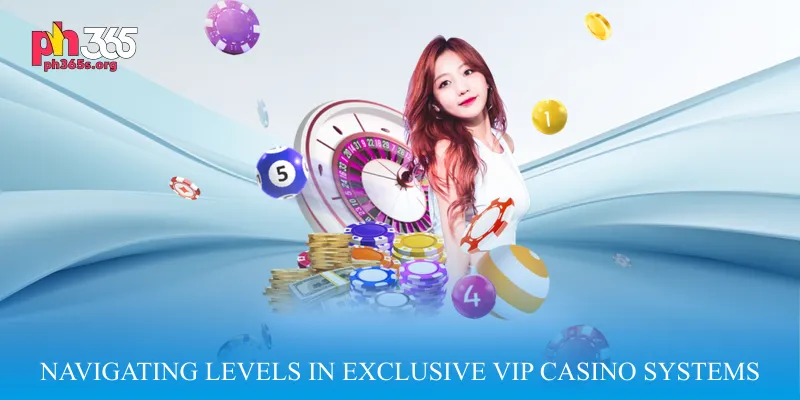 Navigating Levels in Exclusive VIP Casino Systems