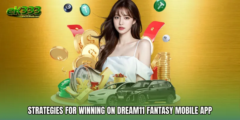 Strategies for Winning on Dream11 Fantasy mobile app
