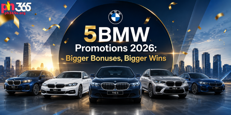 5BMW Promotions 2026: Bigger Bonuses, Bigger Wins