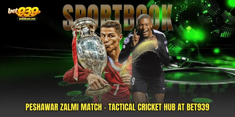 Peshawar Zalmi Match - Tactical Cricket Hub At Bet939